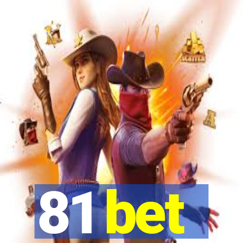 81 bet